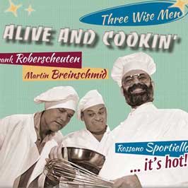 Three Wise Men - Alive And Cookin